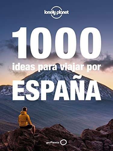 1000 ideas para viajar por España (Viaje y aventura)