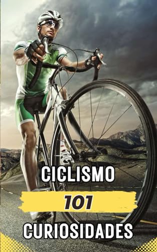 101 CURIOSIDADES CICLISMO: Hechos Increíbles y Sorprendentes