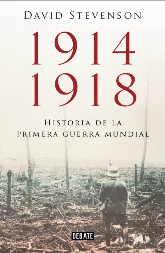 1914-1918. Historia de la Primera Guerra Mundial