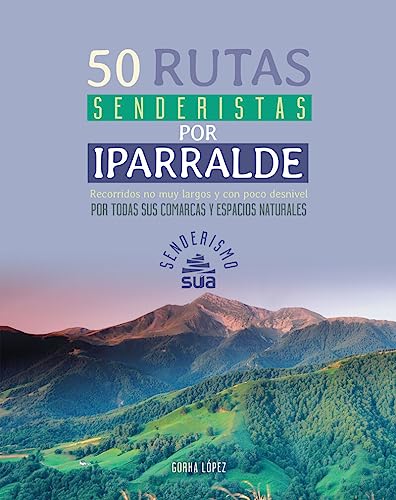50 rutas senderistas por Iparralde (Senderismo)