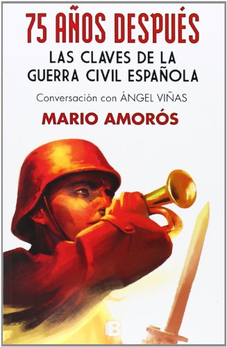 75 años después. Las claves de la guerra civil española (No ficción)