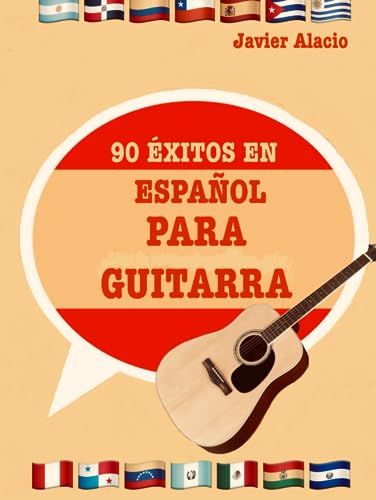 90 ÉXITOS EN ESPAÑOL PARA GUITARRA (PARTITURAS Y TABLATURAS PARA GUITARRA)