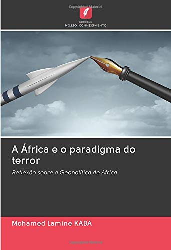 A África e o paradigma do terror: Reflexão sobre a Geopolítica de África