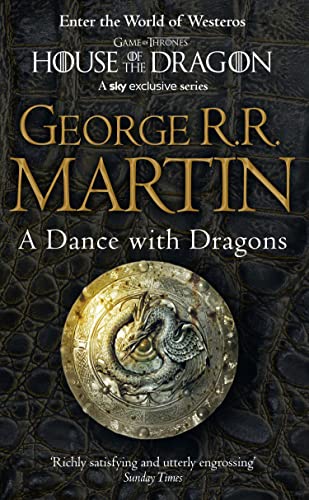 A Dance With Dragons: The bestselling classic epic fantasy series behind the award-winning HBO and Sky TV show and phenomenon GAME OF THRONES: Book 5 (A Song of Ice and Fire)