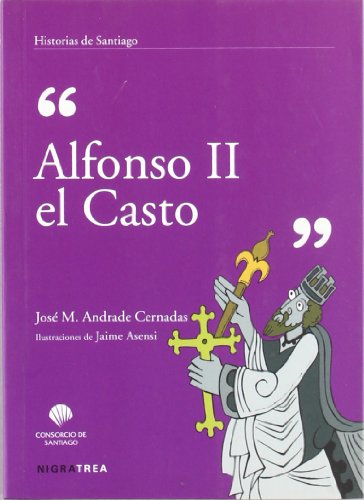 Alfonso II el Casto (Historias de Santiago)