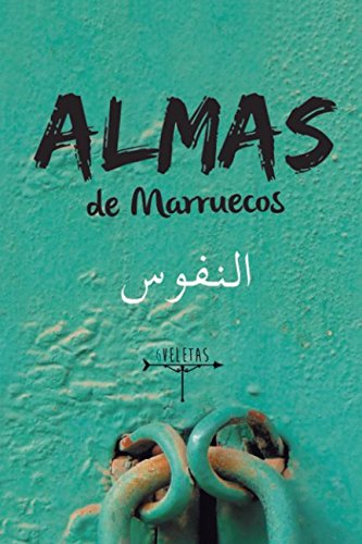 Almas de Marruecos: Historias sobre la cultura marroquí