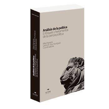 Análisis de la política: Enfoques y herramientas de la ciencia política