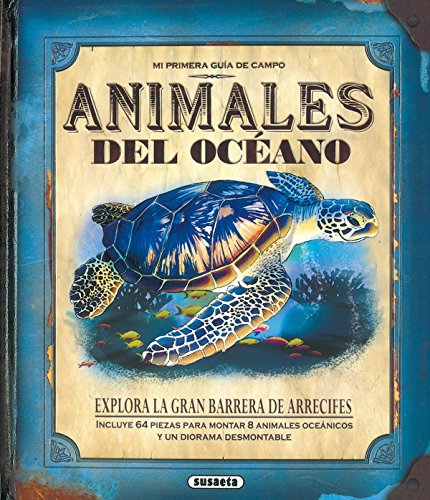 Animales Del Oceano. Mi Primera Guia De Campo (Mi Primera Guía De Campo)