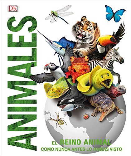 Animales (Mundo 3D): El reino animal como nunca antes lo habías visto (Enciclopedia visual)