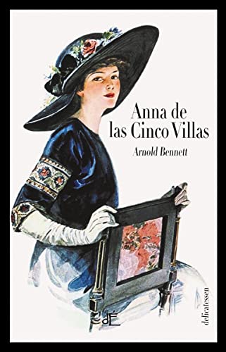 ANNA DE LAS CINCO VILLAS - ED. ILUSTRADA: Una deliciosa novela costumbrista (DELICATESSEN)