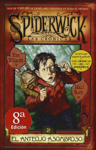 ANTEOJO ASOMBROSO, EL: SPIDERWICK. LAS CRONICAS (VOLUMEN II): 00000 (ESCRITURA DESATADA)