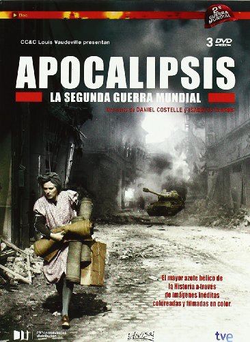 Apocalipsis: La Segunda Guerra Mundial [DVD]