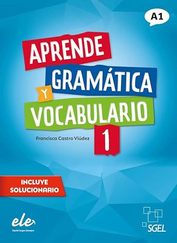 Aprende Gramática y Vocabulario 1: Libro (A1)