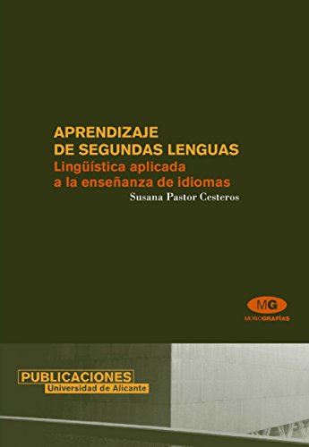 Aprendizaje de segundas lenguas: Lingüística aplicada a la enseñanza de idiomas (Monografías)