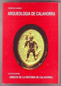 ARQUEOLOGIA DE CALAHORRA-MISCELANEA- ARTICULOS VARIOS AUTORES-AMIGOS HISTORIA DE CALAHORRA-