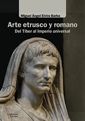 Arte etrusco y romano: Del Tíber al Imperio universal (Análisis y crítica)