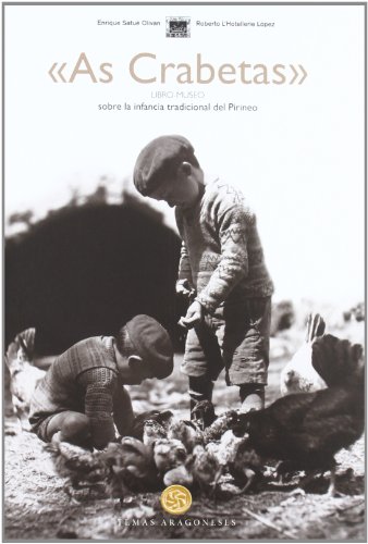 "As Crabetas": Libro-museo sobre la infancia tradicional del Pirineo