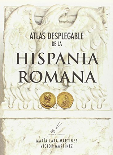 Atlas desplegable de la Hispania romana (SIN COLECCION)