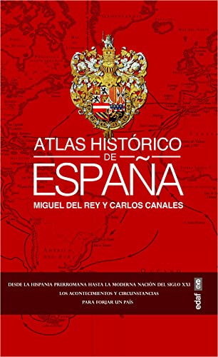 Atlas histórico de España (Crónicas de la Historia)