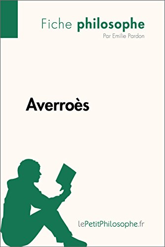 Averroès (Fiche philosophe): Comprendre la philosophie avec lePetitPhilosophe.fr (French Edition)