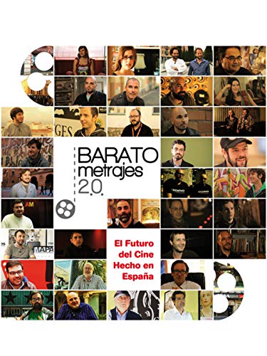 Baratometrajes 2.0: El futuro del cine hecho en España