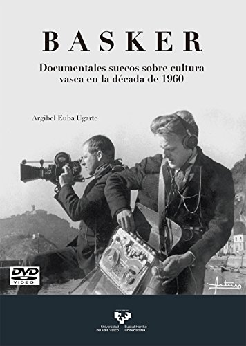 Basker. Documentales suecos sobre cultura vasca en la década de 1960 (Zabalduz)