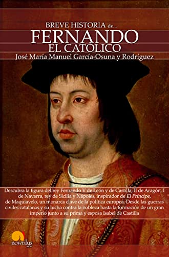 Breve historia de Fernando el Católico: (Versión sin solapas)