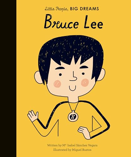 Bruce Lee (29): Volume 29 (Little People, BIG DREAMS)