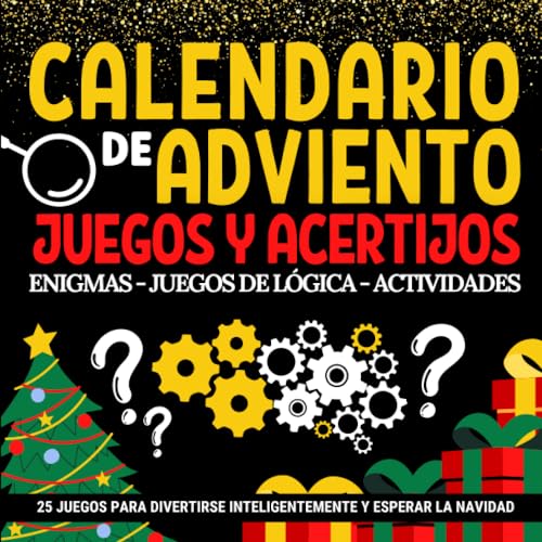 Calendario de Adviento Acertijos y Juegos: Un libro para esperar la Navidad con enigmas, rompecabezas y juegos de lógica | Calendario de Adviento ... para divertirse y preparar la Navidad