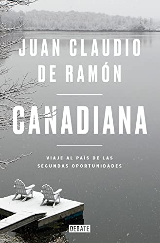 Canadiana: Viaje al país de las segundas oportunidades (Sociedad)