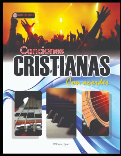 Canciones Cristianas con Acordes: Piano, Guitarra y bajo