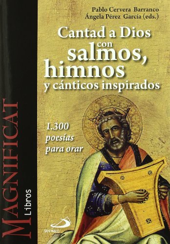 Cantad a Dios con salmos, himnos y cánticos inspirados: 1.300 poesías para orar (Magnificat libros)