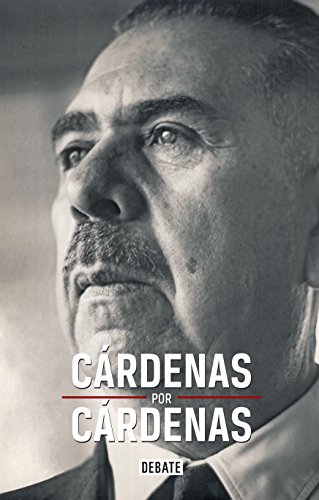 Cárdenas por Cárdenas (Biografías y Memorias)
