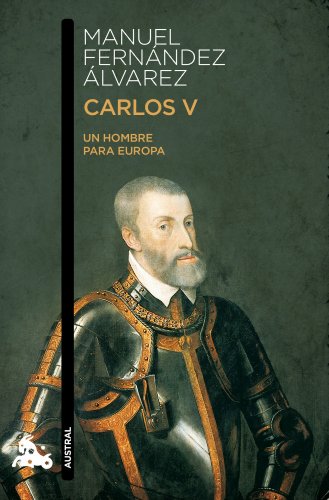 Carlos V: Un hombre para Europa (Humanidades)