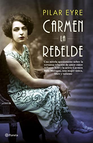 Carmen, la rebelde (Autores Españoles e Iberoamericanos)