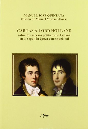 Cartas a Lord Holland sobre los sucesos políticos de España en la segunda época constitucional (Mapa y Calendario)