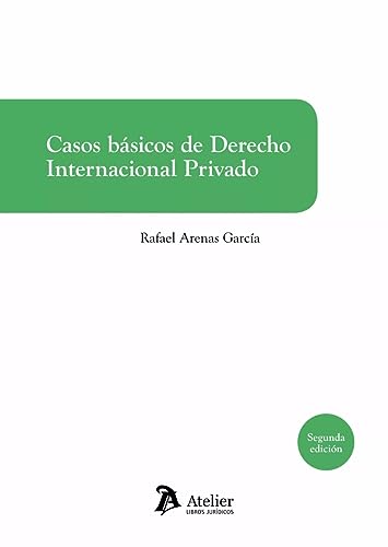 CASOS BASICOS DE DERECHO INTERNACIONAL PRIVADO (MANUALES)