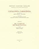 Catalunya carolíngia. Volum 7. Tercera Part. El comtat de Barcelona: Diplomatari (Doc. 1224-1545). Mapes Índex: 110/3 (Memòries de la Secció Històrico-Arqueològica)