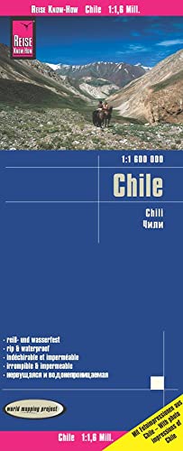 Chile, mapa impermeable de carreteras. Escala 1:1.600.000 impermeable. Reise Know-How.: reiß- und wasserfest (world mapping project) (Chile (1:1.600.000))