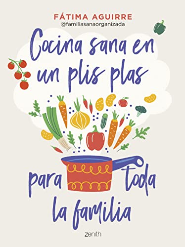 Cocina sana en un plis plas para toda la familia (Superfamilias)