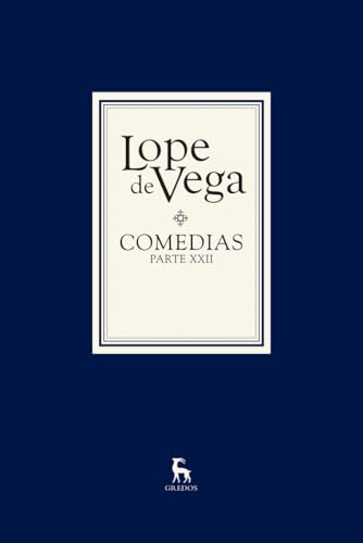 Comedias. Parte XXII (2 vols.) (Bibl. Lope De Vega)