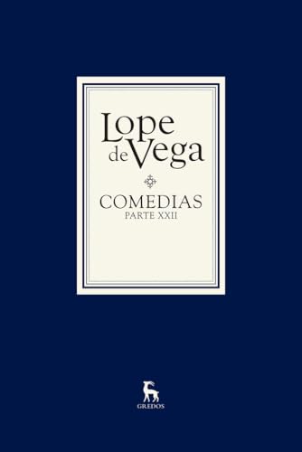 Comedias. Parte XXII (2 vols.) (Bibl. Lope De Vega)