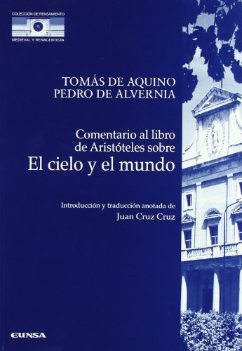 Comentario al libro de Aristóteles sobre el cielo y el mundo: 34 (Colección de pensamiento medieval y renacentista)