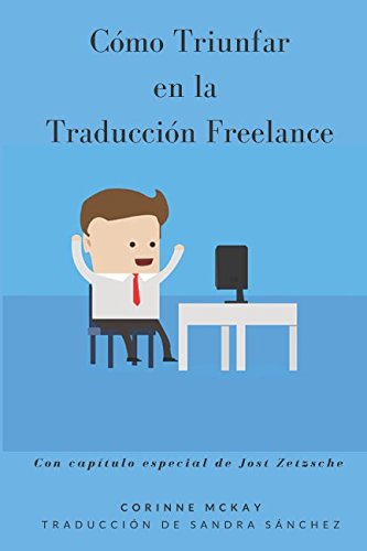 Cómo Triunfar en la Traducción Freelance