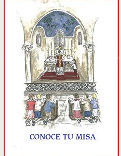 Conoce tu misa: La misa tradicional explicada