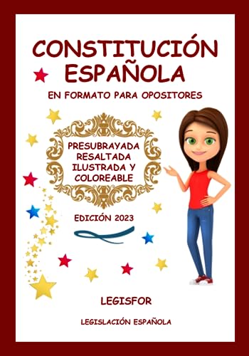 Constitución Española en formato para opositores: presubrayada, resaltada, ilustrada y coloreable