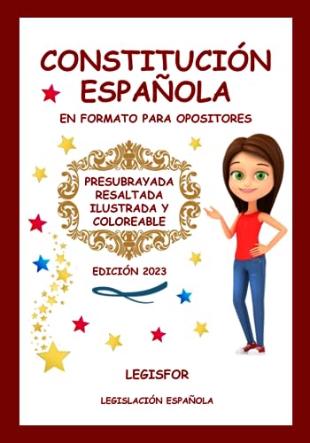 Constitución Española en formato para opositores: presubrayada, resaltada, ilustrada y coloreable