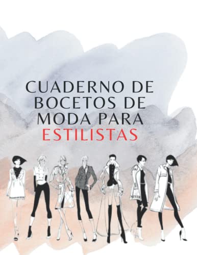 cuaderno de bocetos de moda para estilistas: Libro de dibujo para estilistas y jóvenes diseñadores de moda con diferentes siluetas femeninas para ... de ropa. 200 páginas. 8.5 * 11 pulgadas