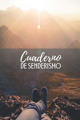 Cuaderno de senderismo: Es un diario que permite registrar excursiones y caminatas - Formato 16 x 23 cm con 102 páginas - Es el cuaderno ideal para los amantes del senderismo y excursionismo