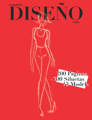Cuaderno Diseño: Libro de Bocetos Para Diseñadora de moda y estilistas | +300 siluetas | 12 modelos diferentes